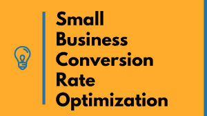 small business conversion rate optimization
