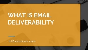 What is email deliverability
