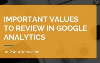 Important values to review in Google Analytics