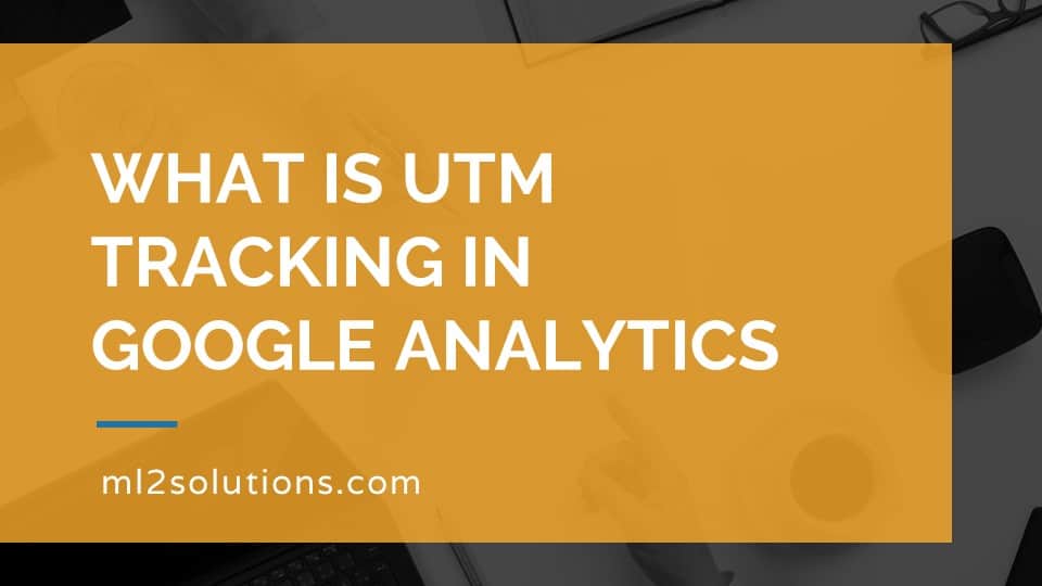 What is UTM tracking in Google Analytics