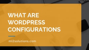 What are WordPress configurations
